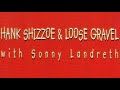 SIX BLADE KNIFE (LIVE) - HANK SHIZZOE & LOOSE GRAVEL FEAT. SONNY LANDRETH