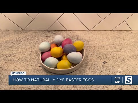 Let Me Help: How to naturally dye easter eggs