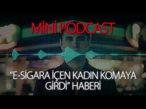 MP - "E-Sigara İçen Kadın Komaya Girdi" Haberi
