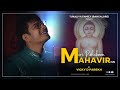 Meri Pehchaan Mahavir Hai Latest Mahavir Janam Vanchan Song Vicky D Parekh Latest Jain Song