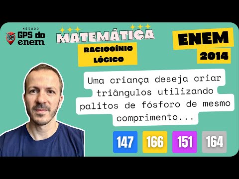 🐧 147. ENEM 2014  Raciocínio Lógico | Questão 👉🏻 "Uma criança deseja criar triângulos" | Matemática