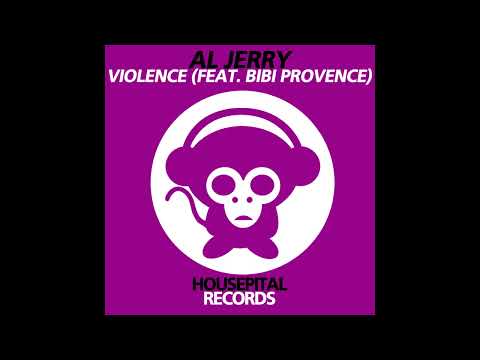 Al Jerry Feat. Bibi Provence - Violence (Gabi Newman Remix)