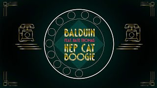 Balduin feat. Kate Thomas - Hep Cat Boogie