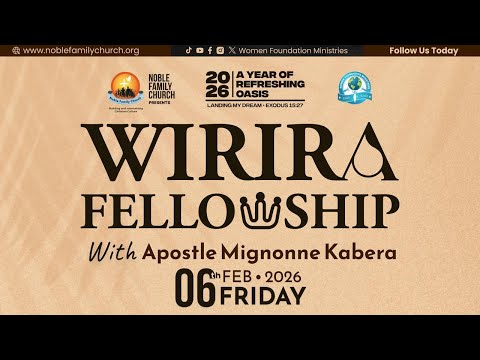 Wirira Fellowship-Year of Refreshing Oasis (Exodus 15:27 ) With Apostle Mignonne Kabera