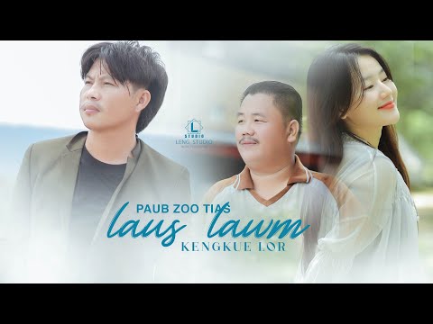 KengKue Lor - Paub Zoo Tias Laus Lawm [ Official Music Video ]