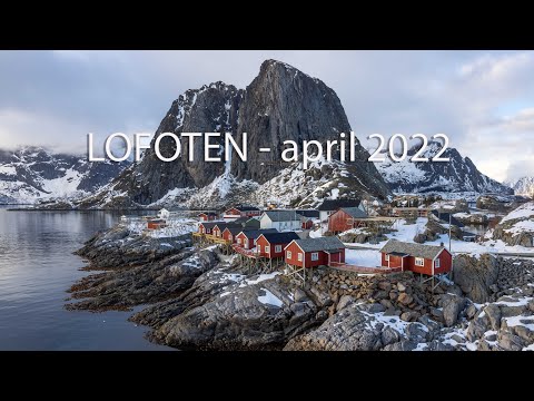Lofoten april 2022 - 4K