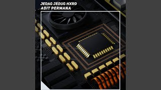 Download lagu Jedag Jedug Hxrd mp3