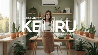 Download lagu RUTH SAHANAYA - KELIRU (1999) | POP FUSION COVER [Video Lirik] mp3