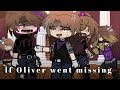 If Oliver Went Missing For Two Days Half Aftons Emilys GN