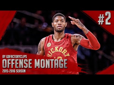 Paul George Offense Highlights Montage 2015/2016 (Part 2) - HOT Cheese!