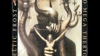 Celtic Frost - Circle Of The Tyrants