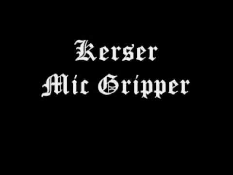 KERSER - MIC GRIPPER