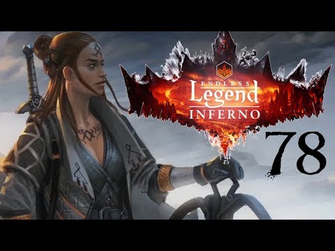 SB Plays Endless Legend: Inferno 78 - Tough