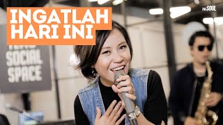 Download lagu Malam Bertemu : #4 Ingatlah Hari Ini (Project Pop)  - The Soul mp3