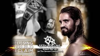 Seth Rollins - Wake Me Up (Custom Theme)