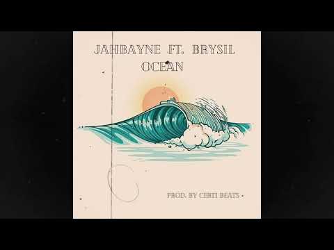 JahBayne Ft. Brysil - Ocean 🌊