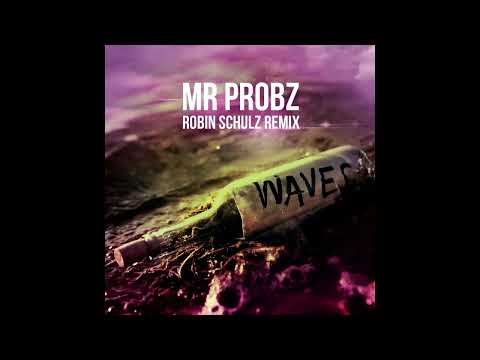 Mr. Probz - Waves (Robin Schulz Remix) [1 Hour]