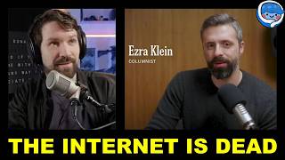 Ezra Klein Didn't Ask for This Internet | @EzraKleinShow @destiny