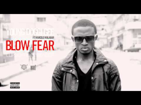 Young Doggy Gee Ft Marcelo Malabar - BLOW FEAR