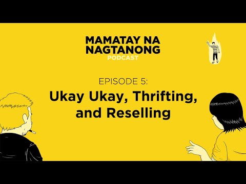 Episode 5: Ukay Ukay, Thrifting, and Reselling - Mamatay Na Nagtanong Podcast