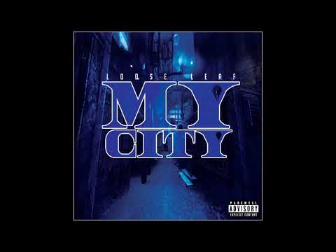My City - Loose Leaf Ft Konfidential