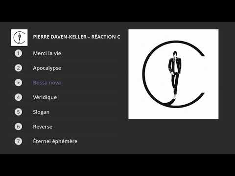 Pierre Daven-Keller - Réaction C (Full album)