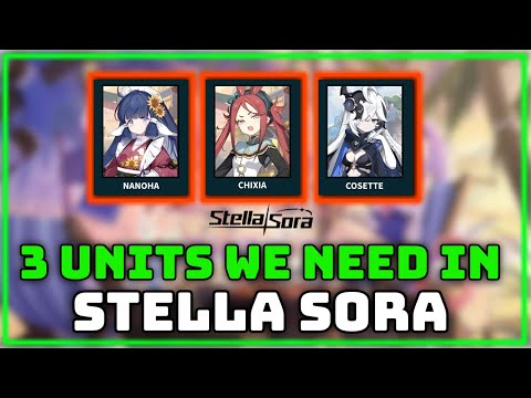The 3 Units That Will COMPLETE Umbra, Ignis & Ventus | Stella Sora