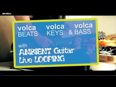 KORG VOLCA beats keys bass AMBIENT GUITAR LOOP LIVE soundscape (beats MIDI out mod)