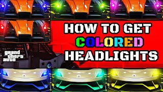 How to Get COLORED HEADLIGHTS | GTA Online | Tutorial | NEW!
