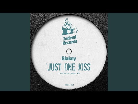 Just One Kiss (Original Mix)