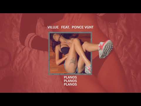 Viluje feat 33Ponce - Planos