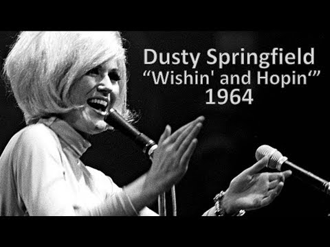 "Wishin' and Hopin'" - Dusty Springfield 1964