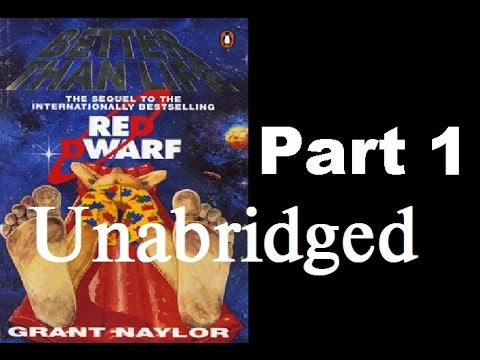 Better Than Life (Full Book) - Part 1 - (Read by Chris Barrie)