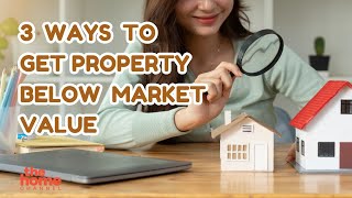 Three Proven Strategies to Acquire Properties Below Market Value