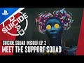 Suicide Squad: Kill the Justice League - Insider Episode 2 “Meet the Support Squad” | PS5 Games
