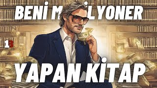 BENİ MİLYONER YAPAN KİTAP - ( Çekim Yasası )