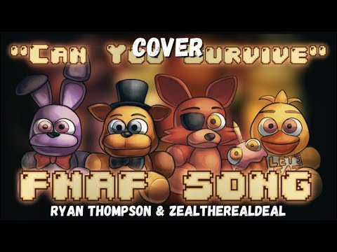 FNAF SONG- “Can You Survive” (@Rezyon Cover) Ft. @ZealTheRealDeal