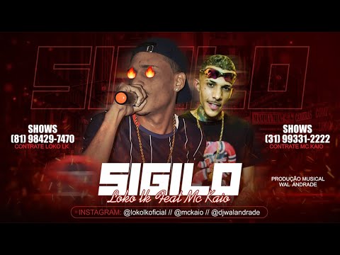 LOKO LK Feat. MC KAIO - SIGILO