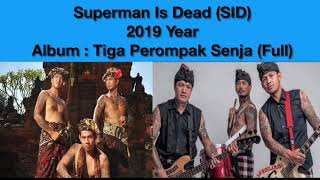 Download lagu SID (Superman Is Dead) - Tiga Perompak Senja (2019Full Album) mp3 Download lagu SID (Superman Is Dead) - Tiga Perompak Senja (2019Full Album) mp3