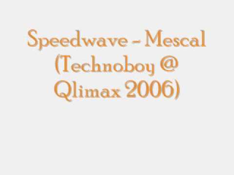 Speedwave - Mescal (Technoboy @ Qlimax 2006)