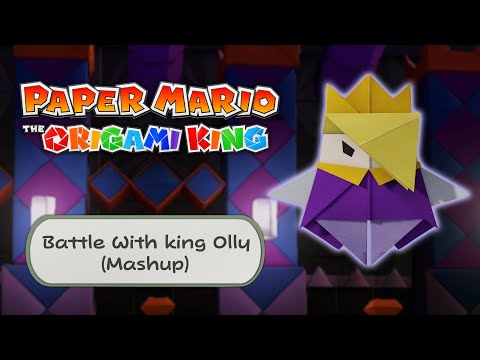 Battle With King Olly (Mashup) - Paper Mario: The Origami King