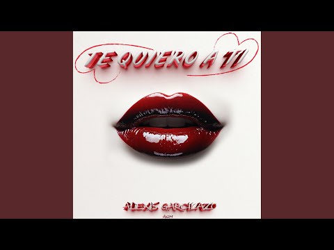Te Quiero A Ti