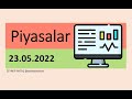 Piyasalar 23052022