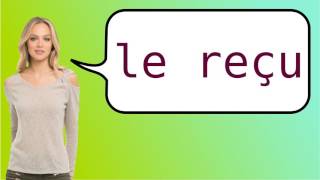 How to say receipt in French?