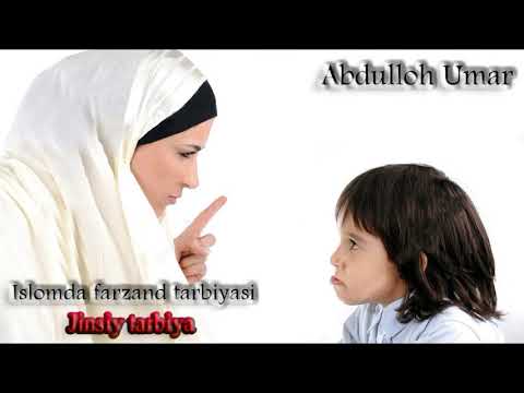 Abdulloh domla - Jinsiy tarbiya [55-dars]