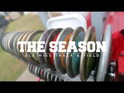 The Season: Ole Miss Outdoor Track & Field - Joe Walker Invitational (2017)