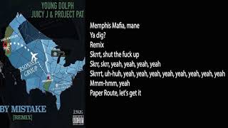 Young Dolph - By Mistake (Remix) ft. Juicy J, Project Pat (Lyrics)