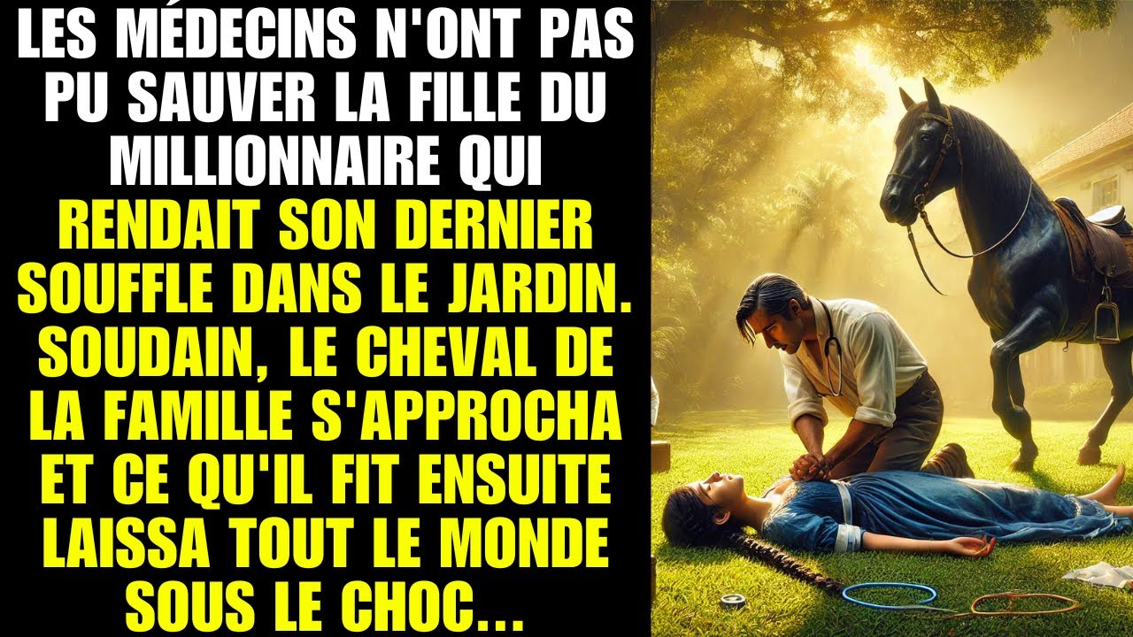 Les médecins n'ont pas pu sauver la fille du millionnaire, mais le cheval choqua tout le monde...