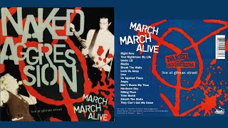 Naked Aggression - March, March Alive (1996)