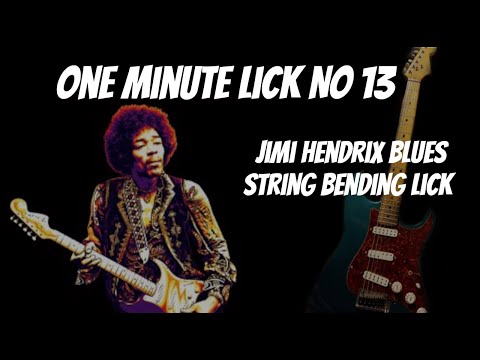 One Minute Lick No. 13  Jimi Hendrix Blues String Bend Lick